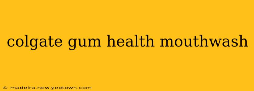 colgate gum health mouthwash