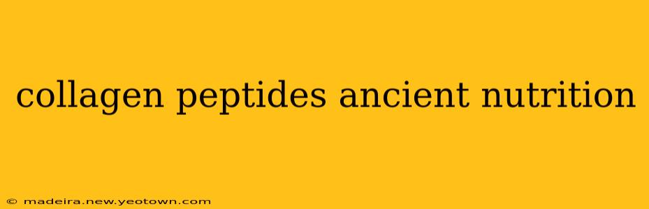 collagen peptides ancient nutrition