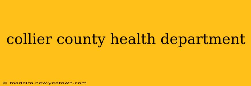 collier county health department