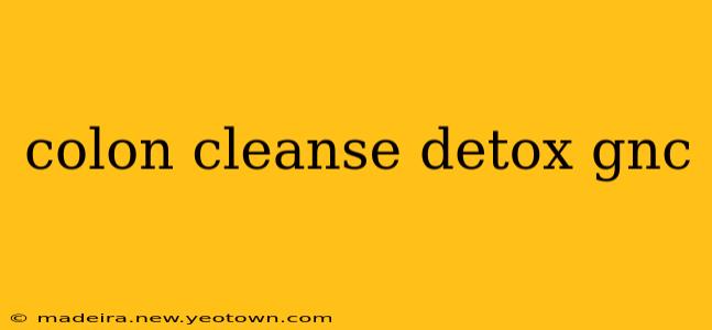 colon cleanse detox gnc