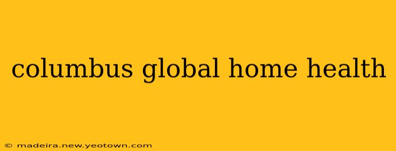 columbus global home health