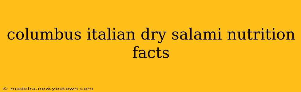 columbus italian dry salami nutrition facts