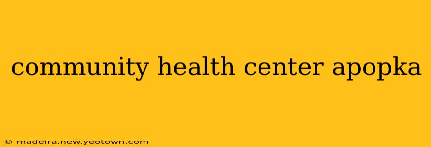 community health center apopka