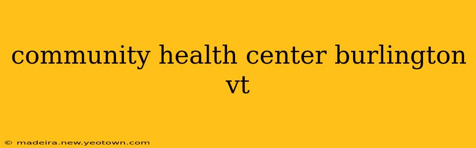 community health center burlington vt