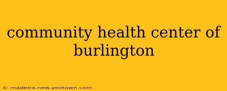 community health center of burlington