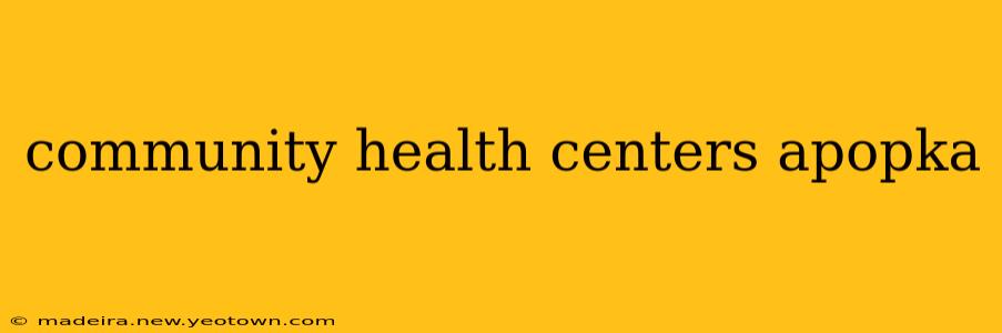 community health centers apopka