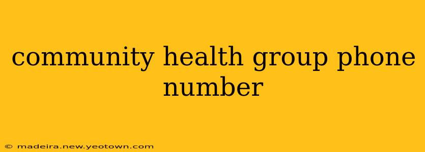 community health group phone number