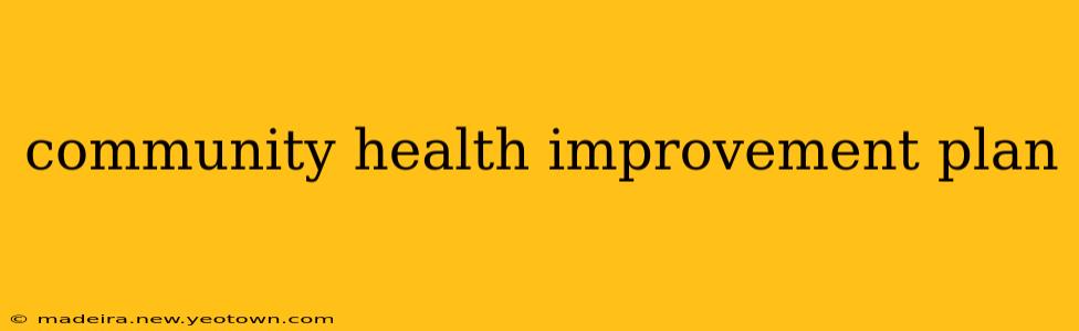 community health improvement plan