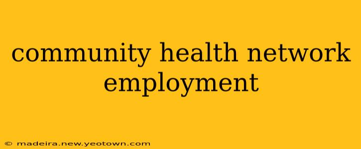 community health network employment