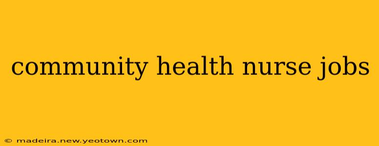 community health nurse jobs