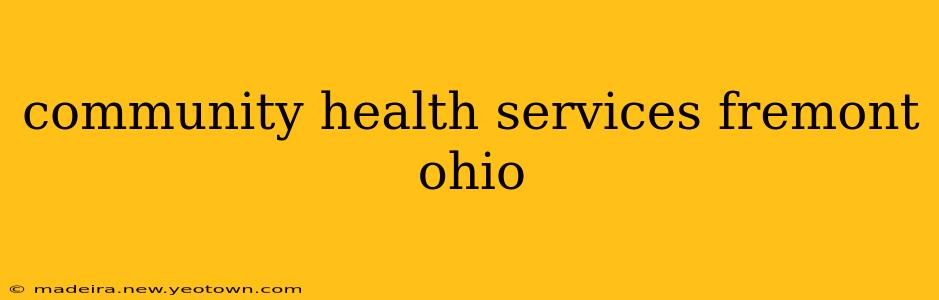 community health services fremont ohio