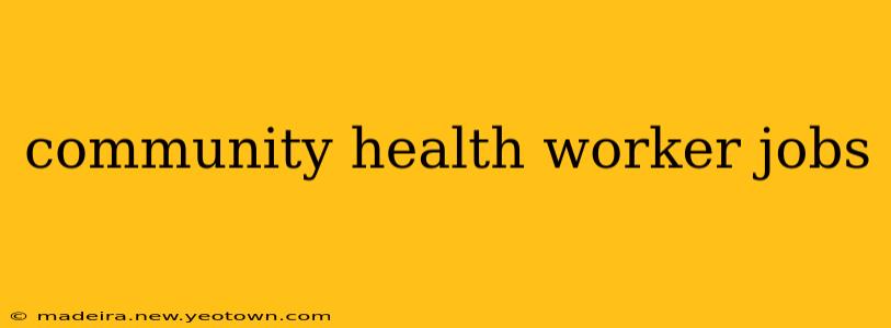 community health worker jobs