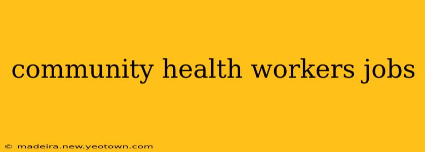 community health workers jobs