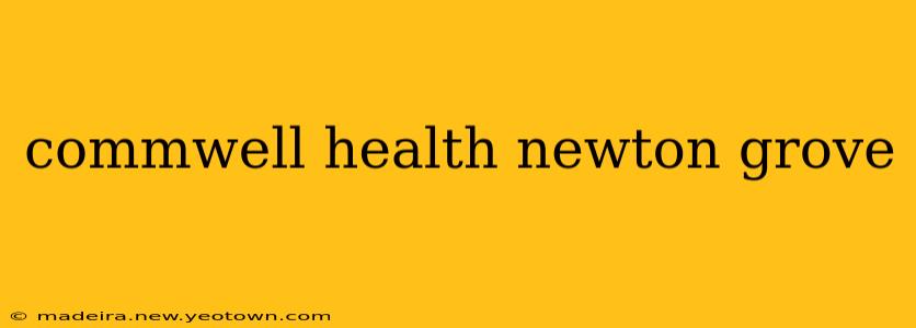 commwell health newton grove