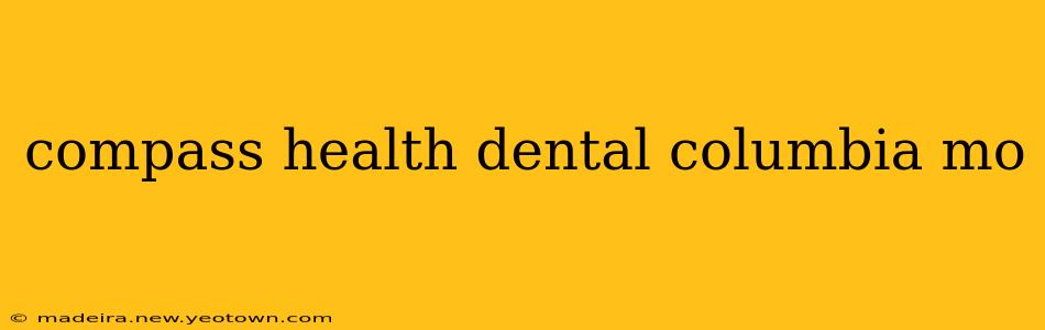 compass health dental columbia mo