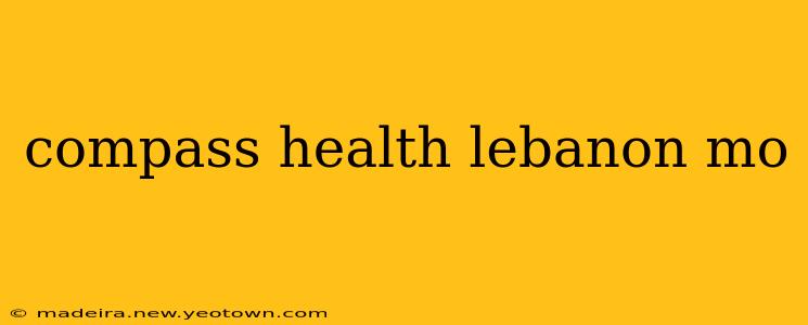 compass health lebanon mo
