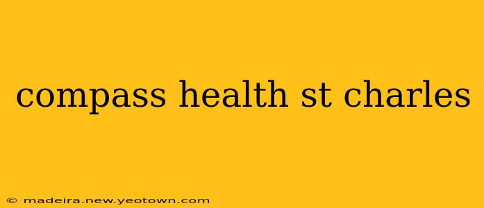 compass health st charles