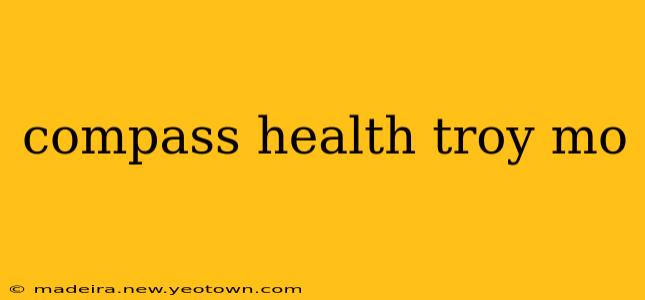 compass health troy mo
