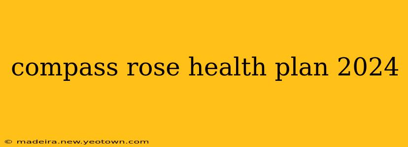 compass rose health plan 2024