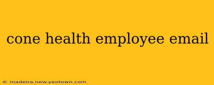 cone health employee email
