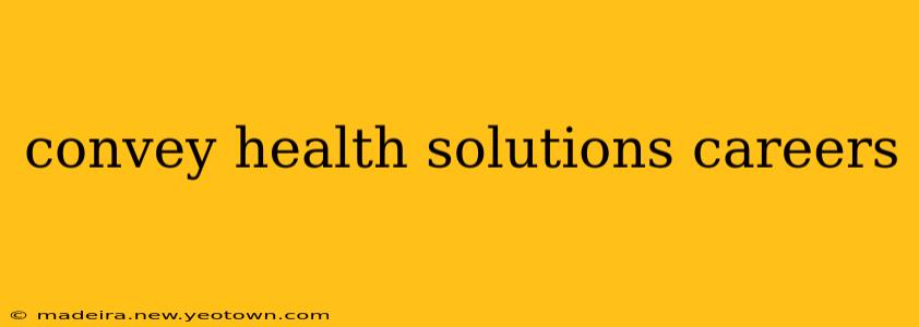 convey health solutions careers