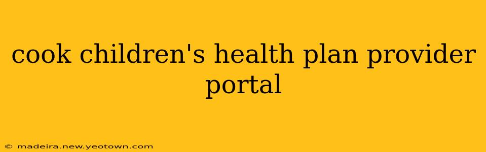 cook children's health plan provider portal