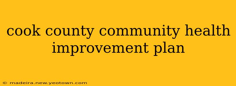 cook county community health improvement plan
