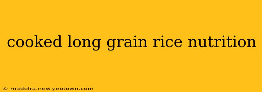 cooked long grain rice nutrition
