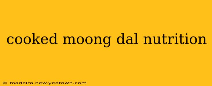cooked moong dal nutrition