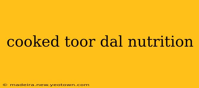 cooked toor dal nutrition
