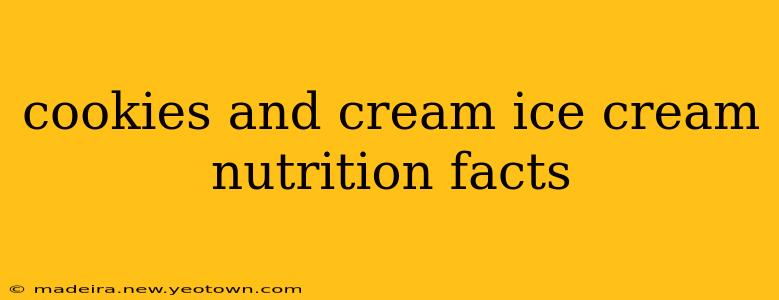 cookies and cream ice cream nutrition facts