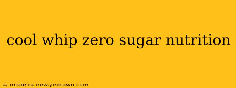 cool whip zero sugar nutrition