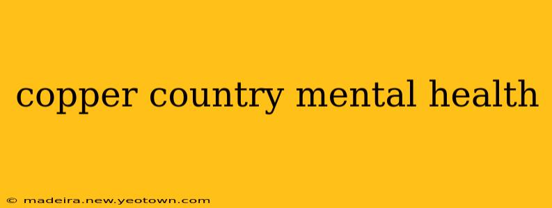 copper country mental health
