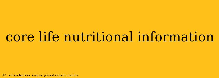 core life nutritional information