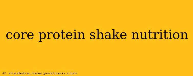 core protein shake nutrition