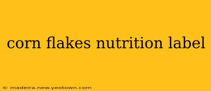 corn flakes nutrition label
