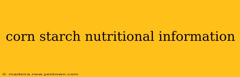 corn starch nutritional information