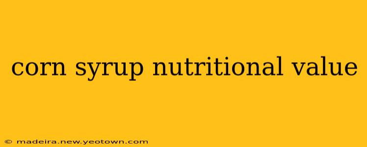 corn syrup nutritional value