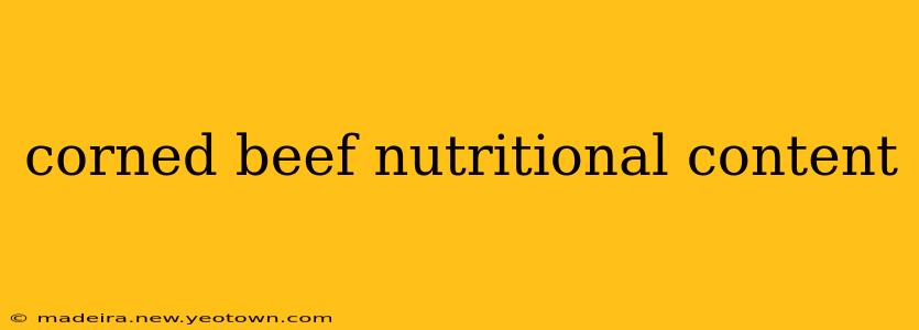 corned beef nutritional content