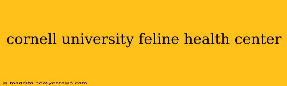 cornell university feline health center