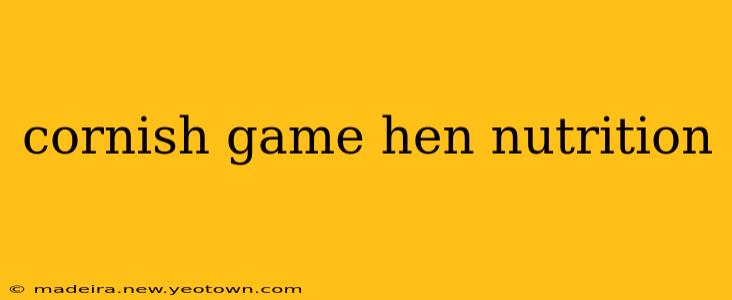 cornish game hen nutrition