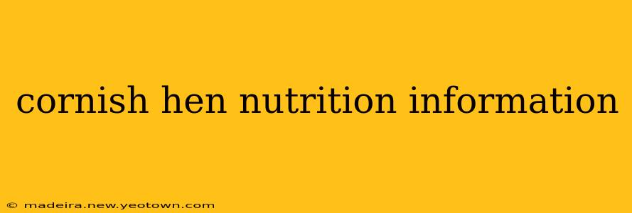 cornish hen nutrition information