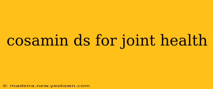 cosamin ds for joint health