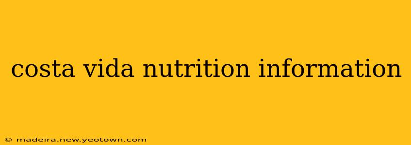 costa vida nutrition information