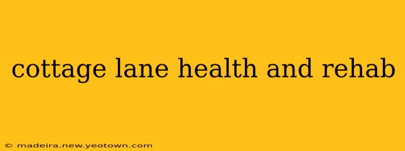 cottage lane health and rehab