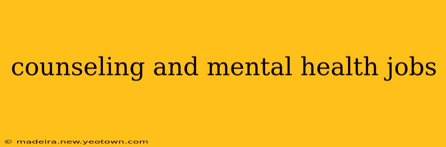 counseling and mental health jobs