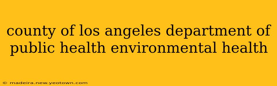 county of los angeles department of public health environmental health