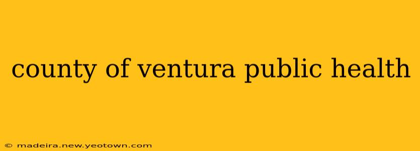 county of ventura public health