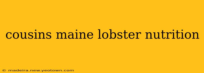 cousins maine lobster nutrition