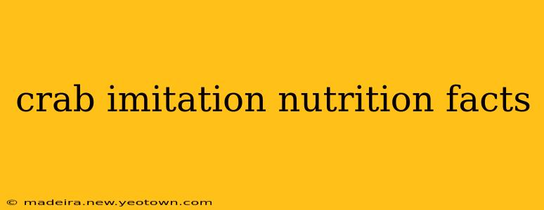 crab imitation nutrition facts